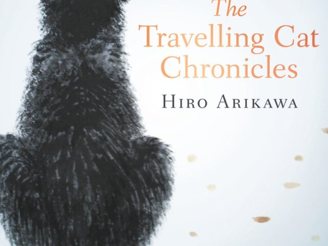 “The Travelling Cat Chronicles” by Hiro Arikawa