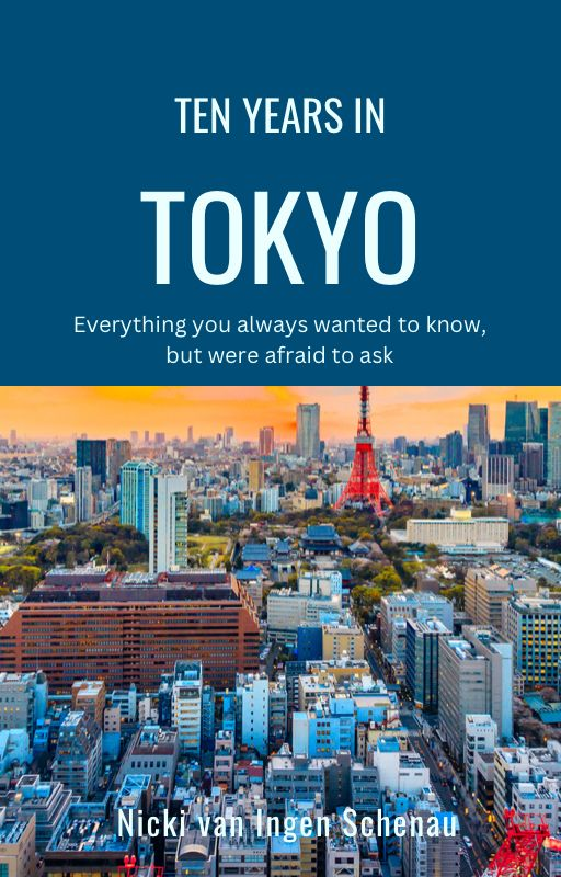 Ten years in Tokyo - a book by Japan expert Nicki van Ingen Schenau